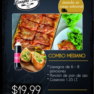 COMBO MEDIANO ✔️Lasagna de 6-8 porciones ✔️Porción de pan de ajo ✔️Gaseosa de 1.35L. Quédate en casa! Nosotros vamos a ti.🚗