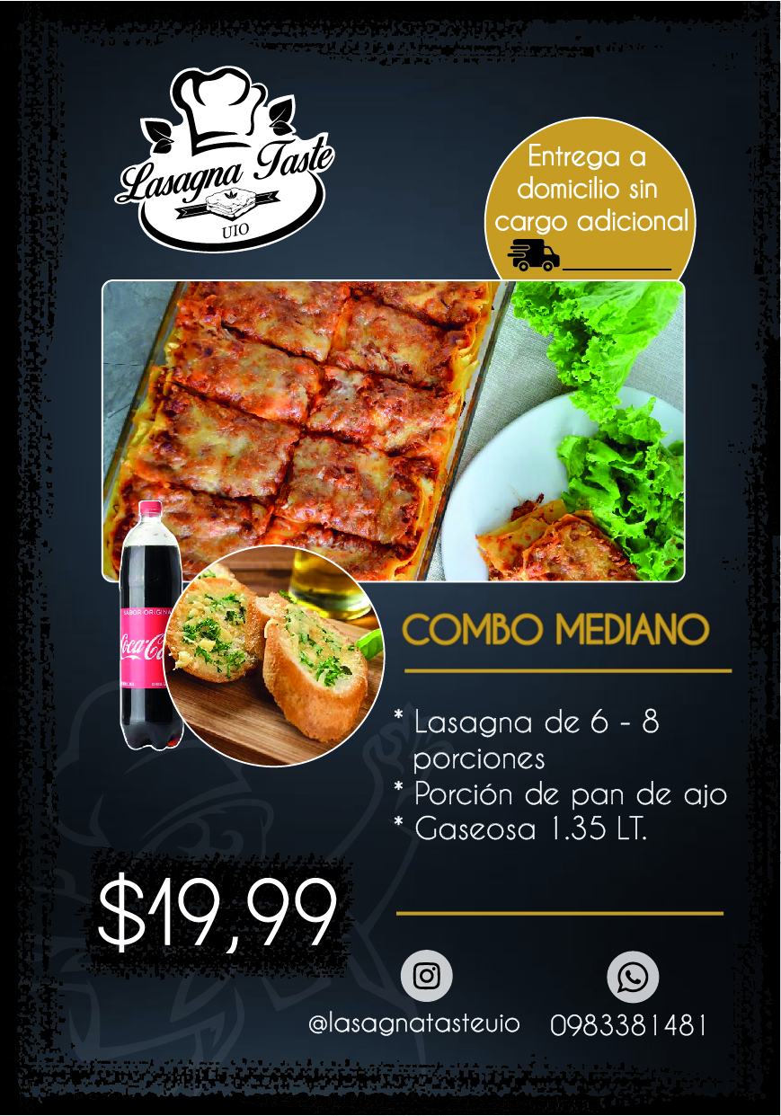 Combo Mediano COMBO MEDIANO ✔️Lasagna de 6-8 porciones ✔️Porción de pan de ajo ✔️Gaseosa de 1.35L. Quédate en casa! Nosotros vamos a ti.🚗